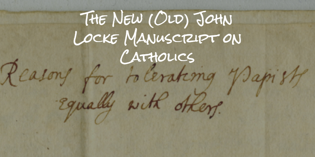 The New (Old) John Locke Manuscript on Catholics